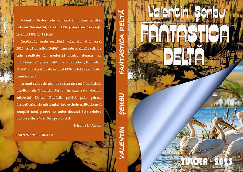 Valentin Șerbu, „Fantastica Deltă”, reeditarea romanului publicat în anul 1976…